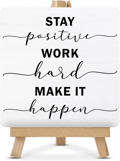 Inspirational Stay Positive Work Hard Make It Happen Sign, Encouragement Gifts by Unknown