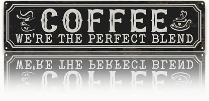 Coffee Metal Tin Signs, Coffee We're the Perfect Blend, Farmhouse Kitchen Decor by Unknown